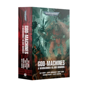 God-Machines - a Warhammer 40K Omnibus PB