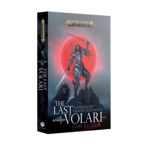 The Last Volari - A Soulblight Gravelords Novel PB