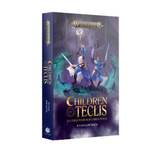 Children of Teclis: A Lumineth Realm-Lords Novel PB