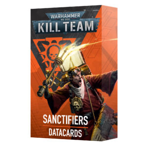 Kill Team: Sanctifiers Datacards